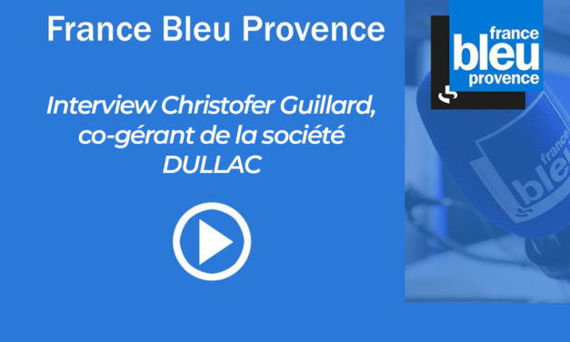 Interview Christofer Guillard, co-gérant de la société sur France bleu provence