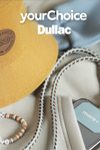 "Dullac Yourchoice